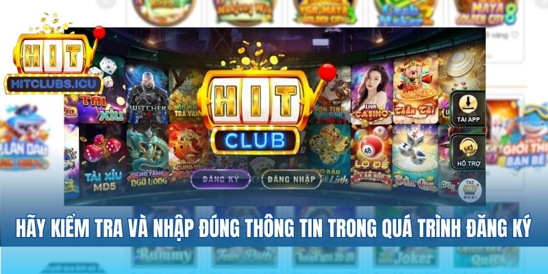 Hãy kiểm tra và nhập đúng thông tin trong quá trình đăng ký